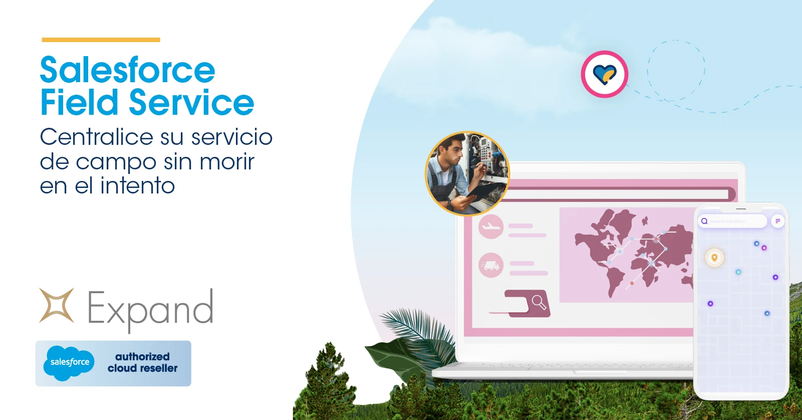 Salesforce Field Service: Centralice su servicio de campo sin morir en el intento